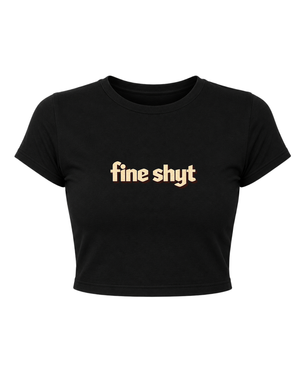 Fine Shyt - Crop Top