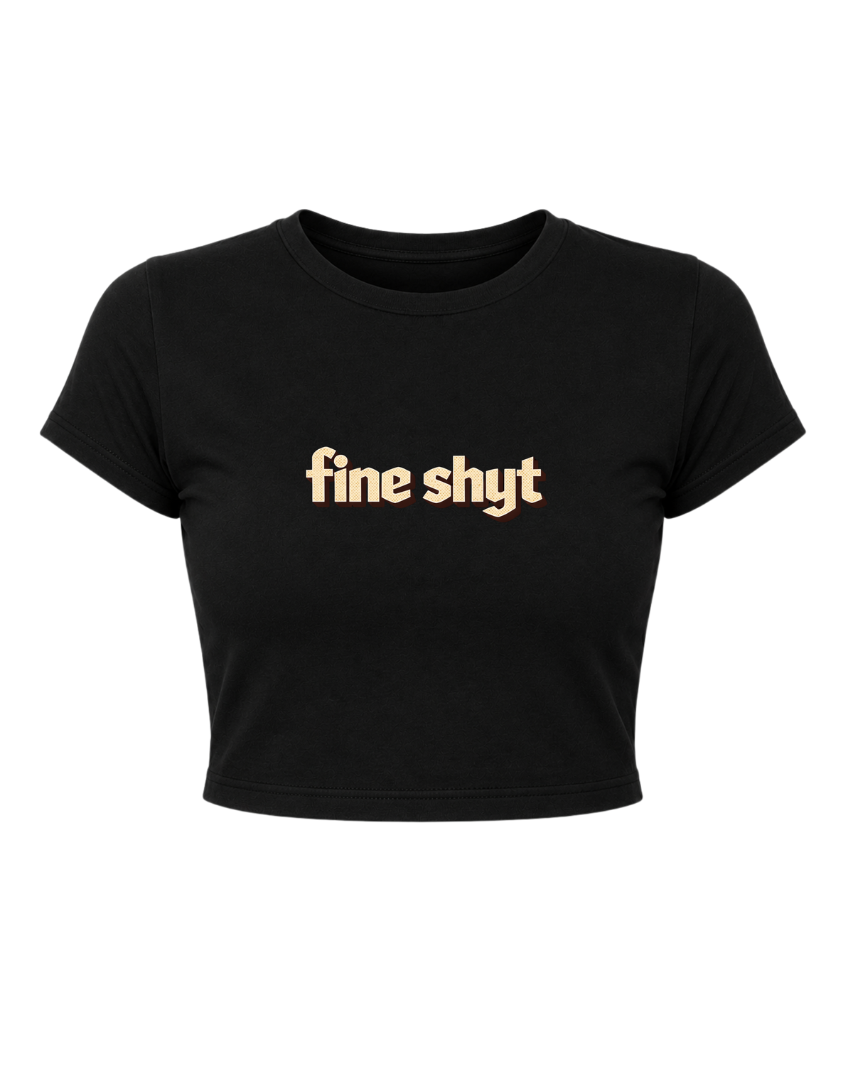 Fine Shyt - Crop Top