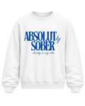Absolutely Sober - Sweatshirt